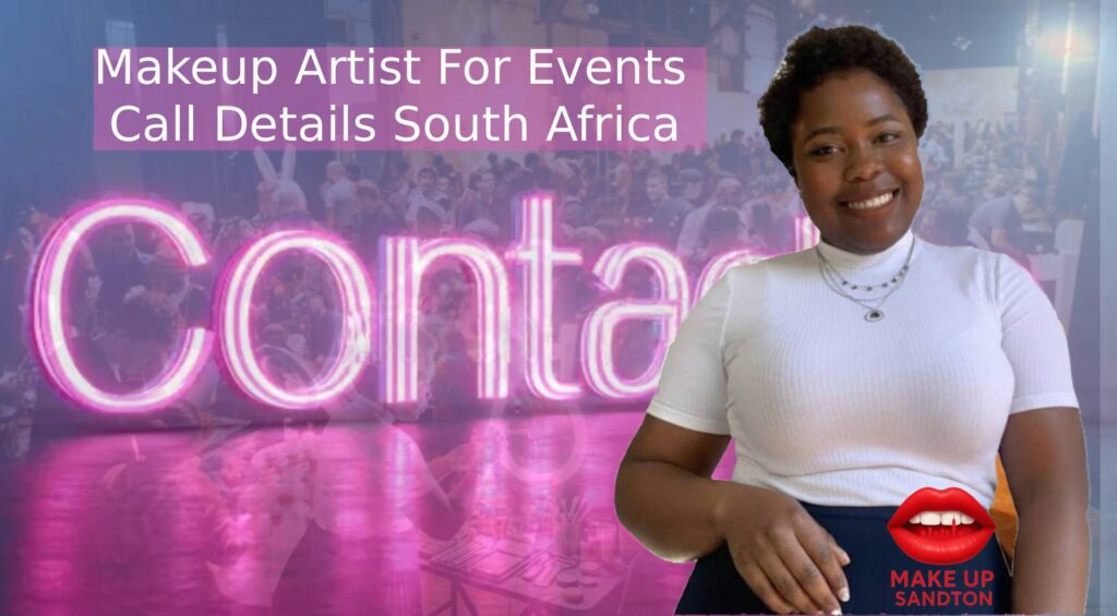 Makeup Artist For Events Call Details South Africa