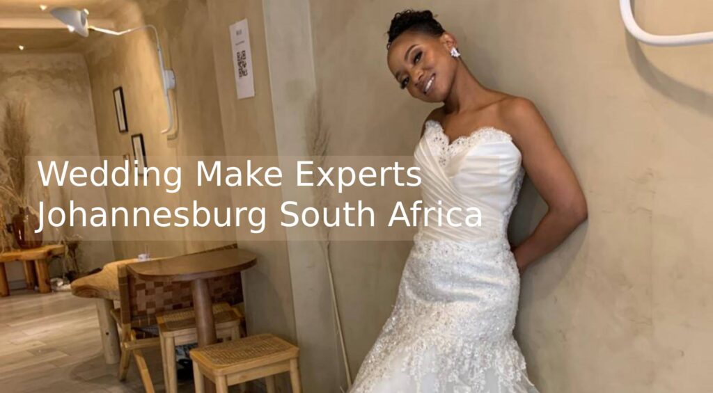 Wedding Make Experts Johannesburg South Africa